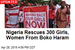Nigeria Rescues 300 Girls, Women From Boko Haram