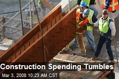 Construction Spending Tumbles