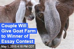 Couple Will Give Goat Farm to Winner of Essay Contest