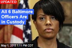 5 of 6 Baltimore Officers Are in Custody