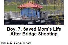 Boy, 7, Saved Mom&#39;s Life After Bridge Shooting