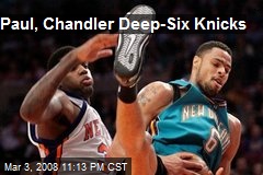 Paul, Chandler Deep-Six Knicks