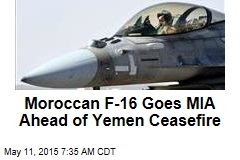 Moroccan F-16 Goes MIA Ahead of Yemen Ceasefire
