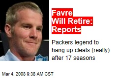 Favre Will Retire: Reports