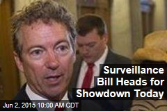 Surveillance Bill Heads for Showdown Today