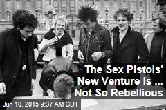 The Sex Pistols&#39; New Venture Is ... Not So Rebellious