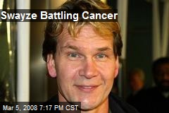 Swayze Battling Cancer