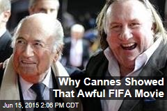 Why Cannes Showed That Awful FIFA Movie
