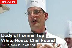 Former White House Top Chef Is Missing