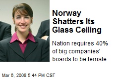 Norway Shatters Its Glass Ceiling