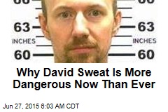 Why David Sweat Is More Dangerous Now Than Ever
