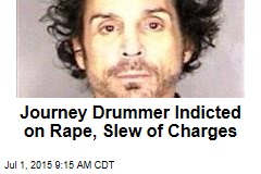 Journey Drummer Indicted on Rape, Slew of Charges