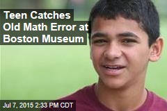 Teen Catches Old Math Error at Museum