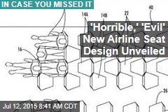 &#39;Awful,&#39; &#39;Evil&#39; New Airline Seat Design Unveiled