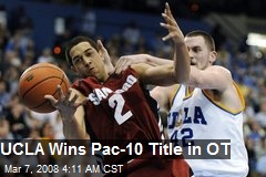 UCLA Wins Pac-10 Title in OT