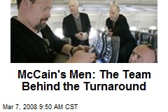 McCain's Men: The Team Behind the Turnaround