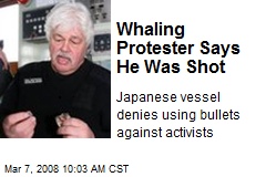 Whaling Protester Says He Was Shot