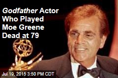 Godfather Actor Who Played Moe Greene Dead at 79