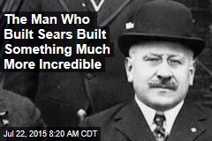 The Man Who Built Sears Built Something Much More Incredible