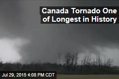 Canada Tornado One of Longest in History