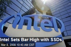 Intel Sets Bar High with SSDs
