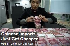 Chinese Imports Just Got Cheaper