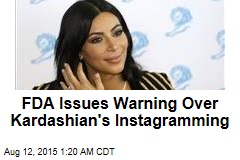 FDA Issues Kardashian Facebook Warning