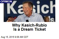 Why Kasich-Rubio Is a Dream Ticket