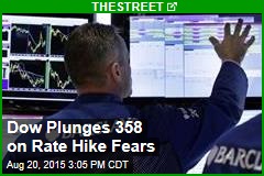 Dow Plunges 358 on Rate Hike Fears