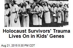 Holocaust Survivors&#39; Trauma Lives On in Kids&#39; Genes