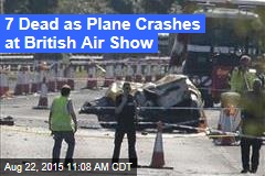 7 Dead as Plane Crashes at British Air Show