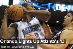 Orlando Lights Up Atlanta's 'D'