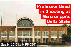 Professor Dead in Shooting at Mississippi&#39;s Delta State