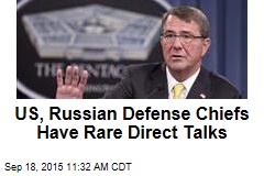 US, Russian Defense Chiefs Have Rare Direct Talks