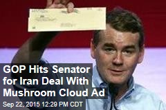 GOP Hits Senator for Iran Deal With Mushroom Cloud Ad