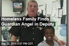 Homeless Family Finds Guardian Angel in Deputy
