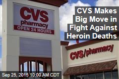 CVS Makes Big Move in Fight Against Heroin Deaths