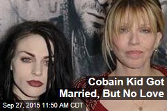 Cobain Kid Got Married, But No Love