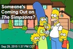 Someone&#39;s Coming Out on The Simpsons ?