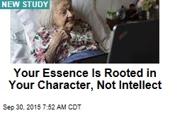 Your Essence Is Rooted in Your Character, Not Intellect