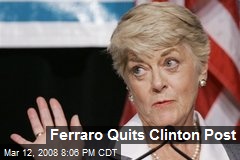 Ferraro Quits Clinton Post