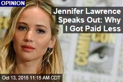 Jennifer Lawrence Speaks Out: Why I Got Paid Less