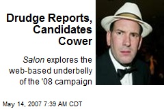 Drudge Reports, Candidates Cower