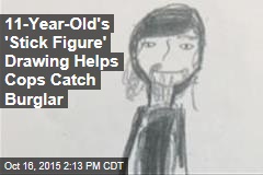 11-Year-Old&#39;s &#39;Stick Figure&#39; Drawing Helps Cobs Catch Burglar