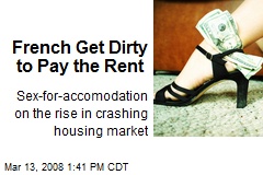 French Get Dirty to Pay the Rent