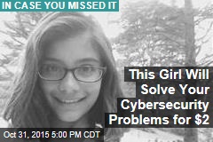 This Girl Will Solve Your Cybersecurity Problems for $2