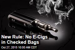New Rule: No E-Cigs in Checked Bags