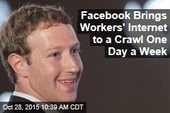 Facebook Brings Workers&#39; Internet to a Crawl One Day a Week