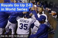 Royals Go Up 2-0 in World Series