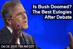 Is Bush Doomed? The Best Eulogies After Debate